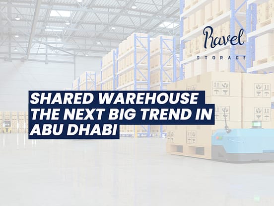 Shared Warehouse: The Next Big Trend in Abu Dhabi